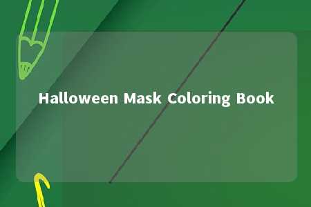 Halloween Mask Coloring Book