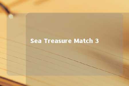 Sea Treasure Match 3