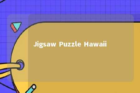 Jigsaw Puzzle Hawaii