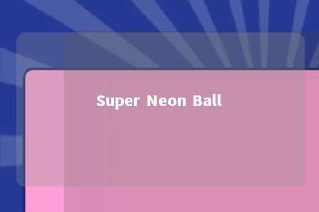Super Neon Ball
