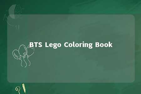 BTS Lego Coloring Book