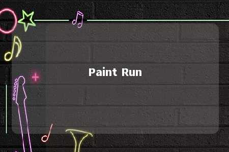 Paint Run