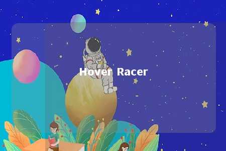 Hover Racer