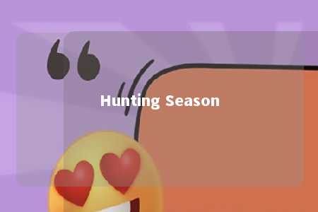 Hunting Season
