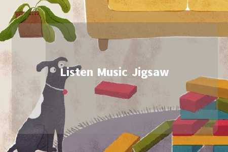 Listen Music Jigsaw