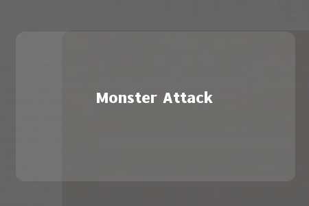 Monster Attack