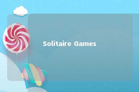 Solitaire Games
