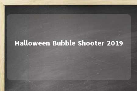 Halloween Bubble Shooter 2019