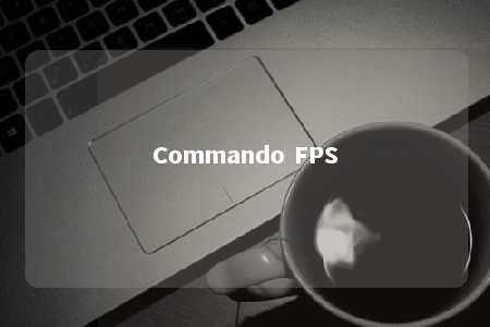 Commando FPS