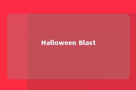Halloween Blast